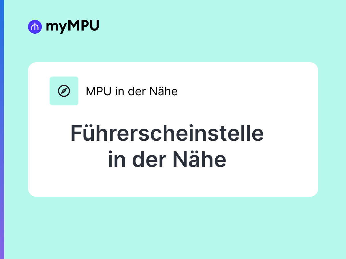 Führerscheinstelle in der Nähe